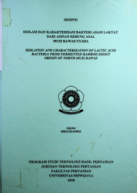 ISOLASI DAN KARAKTERISASI BAKTERI ASAM LAKTAT DARI ASINAN REBUNG ASAL MUSI RAWAS UTARA