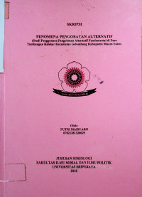 FENOMENA PENGOBATAN ALTERNATIF (STUDI PENGGUNAAN PENGOBATAN ALTERNATIF FUNDAMENTAL DI DESA TAMBANGAN KELEKAR KECAMATAN GELUMBANG KABUPATEN MUARA ENIM)