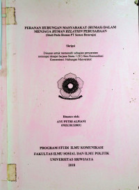 PERANAN HUBUNGAN MASYARAKAT (HUMAS) DALAM MENJAGA HUMAN RELATION PERUSAHAAN (Studi Pada Humas PT Semen Baturaja)