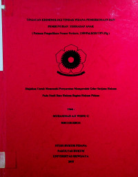 TINJAUAN KRIMINOLOGI TINDAK PIDANA PEMERKOSAAN DAN PEMBUNUHAN TERHADAP ANAK ( Putusan https://digilib.unsri.ac.id/opac/admin/index.php?mod=bibliography#Pengadilann Nomor Perkara. 1389/Pid.B/2017/PN.Plg )