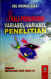 SKALA PENGUKURAN VARIABEL-VARIABEL PENELITIAN