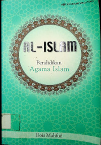 AL-ISLAM: Pendidikan Agama Islam