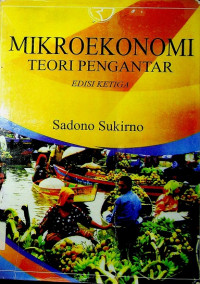 MIKROEKONOMI: TEORI PENGANTAR, EDISI KETIGA