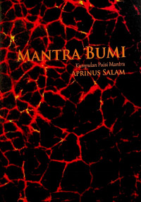 MANTRA BUMI: Kumpulan Puisi Mantra