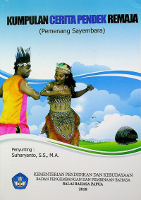 KUMPULAN CERITA PENDEK REMAJA (Pemenang Sayembara)