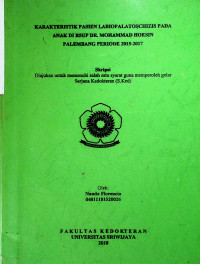 KARAKTERISTIK PASIEN LABIOPLATOSCHIZIS PADA ANAK DI RSUP DR. MOHAMMAD HOESIN PALEMBANG PERIODE 2015-2017