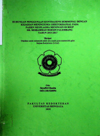 HUBUNGAN PENGGUNAAN KONTRASEPSI HORMONAL DENGAN KEJADIAN MENINGIOMA ORBITOKRANIAL PADA PASIEN NEOPLASMA MENINGEN DI RSUP DR. MOHAMMAD HOESIN PALEMBANG TAHUN 2013-2017