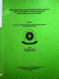 HUBUNGAN DURASI DAN POSISI DUDUK DENGAN KELUHAN NYERI PUNGGUNG BAWAH PADA ANAK USIA 12-15 TAHUN