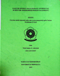 FAKTOR RISIKO MALFORMASI ANOREKTAL DI RSUP DR. MOEHAMMAD HOESIN PALEMBANG