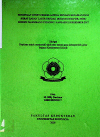 HUBUNGAN ONSET PREEKLAMPSIA DENGAN KEJADIAN BAYI BERAT BADAN LAHIR RENDAH (BBLR) DI RSUP DR. MOH. HOESlN PALEMBANG PERIODE 1 JANUARI-31 DESEMBER 2017