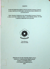 KARAKTERISTIK SERAT DAUN NANAS (Ananas Comosus L.Merr) DENGAN PEWARNA SINTETIS PADA BERBAGAI LETAK DAUN