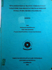 PENGARUH INTERVAL TRAINING TERHADAP DAYA TAHAN FISIK PAHA KEGIATAN EKSTRAKURIKULER FUTSAL DI SMA NEGERI 6 PALEMBANG