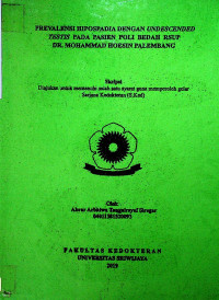 PREVALENSI HIPOSPADIA DENGAN UNDESCENDED TESTIS PADA PASIEN POLI BEDAH RSUP DR. MOHAMMAD HOESIN PALEMBANG