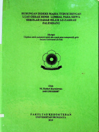 HUBUNGAN INDEKS MASSA TUBUH DENGAN LUAS GERAK SENDI LUMBAL PADA SISWA SEKOLAH DASAR ISLAM AZ-ZAHRAH PALEMBANG