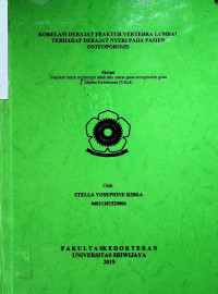 KORELASI DERAJAT FRAKTUR VERTEBRA LUMBAL TERHADAP DERAJAT NYERI PADA PASIEN OSTEOPOROSIS