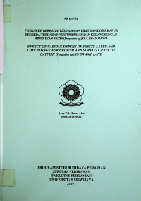 PENGARUH BERBAGAI KEDALAMAN PIRIT DAN DOSIS KAPUR BERBEDA TERHADAP PERTUMBUHAN DAN KELANGSUNGAN HIDUP IKAN PATIN (Pangasius sp.) DI LAHAN RAWA