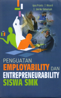 PENGUATAN EMPLOYABILITY DAN ENTREPRENEURABILITY SISWA SMK