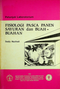 Petunjuk Laboratorium FISIOLOGI PASCA PANEN SAYUR dan BUAH- BUAHAN