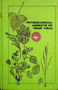 PHYSIOLOGICAL ASPECTS OF CROP YIELD