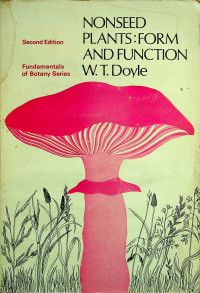 NONSEED PLANTS; FORM AND FUNCTION, Second Edition