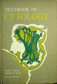 TEXTBOOK OF CYTOLOGY, SECOND EDITION