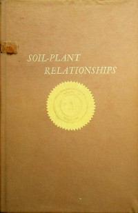 SOIL- PLANT RELATIONSHIPS, SECOND EDITION