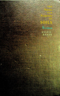 THE Nature AND Properties of SOILS, 8th Edition