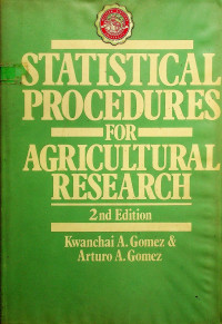 STATISTICAL PROCEDURES FOR AGRICULTURAL RESEARCH, Second Edition