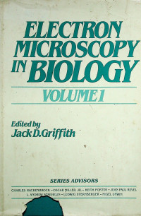 ELECTRON MICROSCOPY IN BIOLOGY, VOLUME I