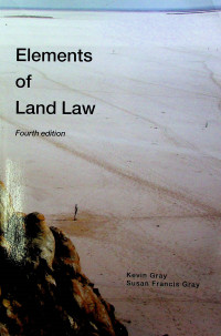 Elements of Land Law, Fourth edition