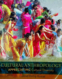 CULTURAL ANTHROPOLOGY; APPRECIATING Cultural Diversity