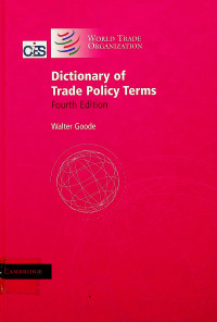 Dictionary of Trade Policy Terms, Fourth Edition