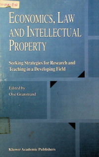 ECONOMICS, LAW AND INTELLECTUAL PROPERTY; Seeking Strategies for Research and Teaching in a Developing Field