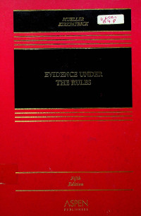 EVIDENCE UNDER THE RULES, Fifth Edition