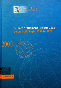 Dispute Settlement Reports 2003, Volume VII : Pages 2699 to 3270