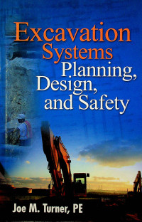 Excavation Systems Planning, Design, and Safety