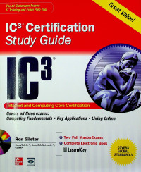 IC3 Certification Study Guide IC3 : Internet Computing Core Certification