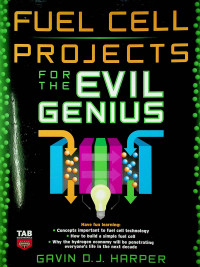 FUEL CELL PROJECTS FOR THE EVIL GENIUS