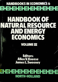 HANDBOOK OF NATURAL RESOURCE AND ENERGY ECONOMICS VOLUME III