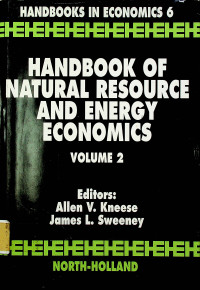 HANDBOOK OF NATURAL RESOURCE AND ENERGY ECONOMICS VOLUME 2
