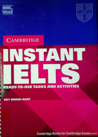 CAMBRIDGE INSTANT IELTS: READY-TO-USE TASKS AND ACTIVITIES