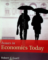 Issues in Economics Today Sixth Edition