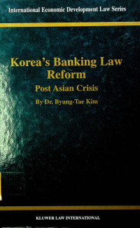 Korea's Banking Law Reform; Post Asian Crisis