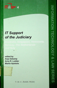 IT Support of the Judiciary; Australia, Singapore, Venezuela, Norway, The Netherlands and Italy