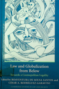 Law and Globalization from Below; Towards a Cosmopolitan Legality