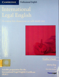 International Legal English; A course for classroom or self-study use