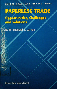 PAPERLESS TRADE Opportunities, Challenges and Solutions