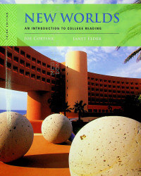 NEW WORLDS: AN INTRODUCTION TO COLLEGE READING, THIRD EDITION