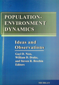 POPULATION-ENVIRONMENT DYNAMICS: Ideas and Observations