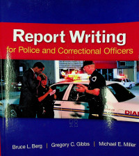 Report Writing for Police and Correctional Officers